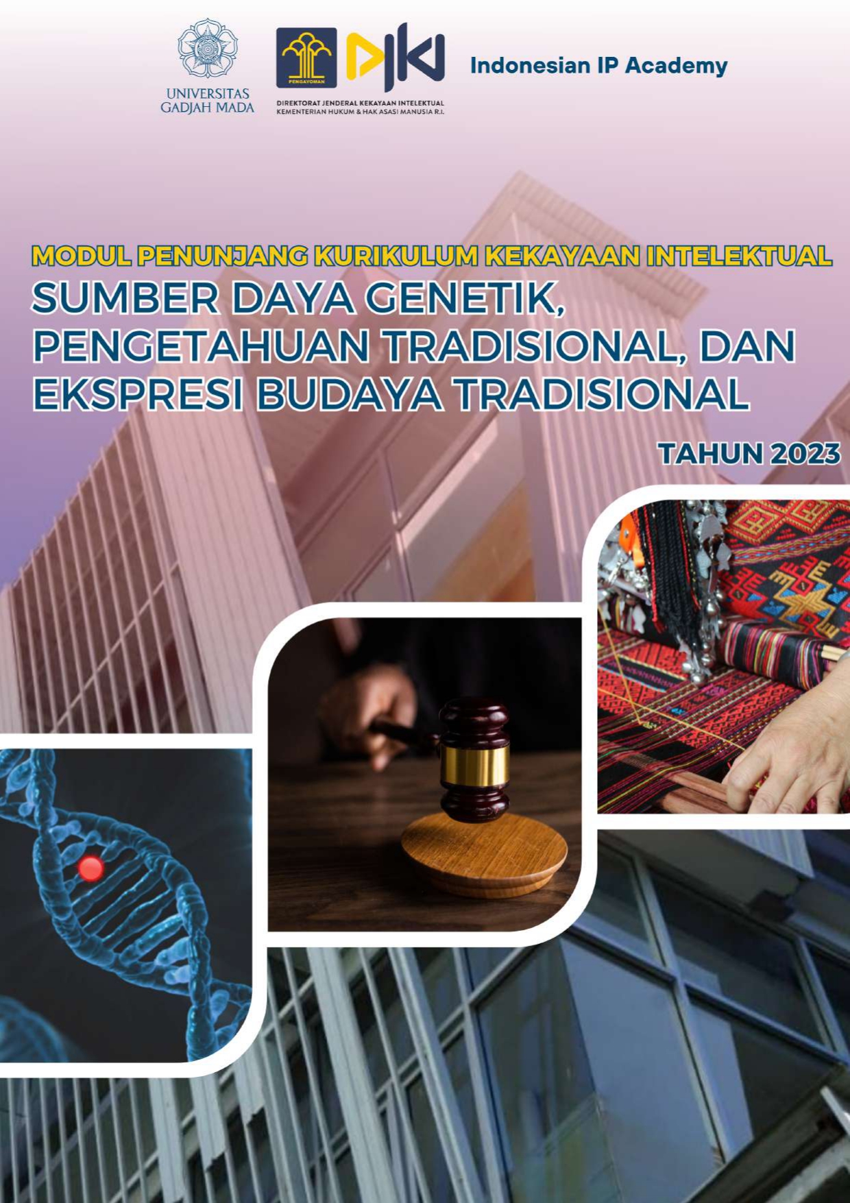 Pelindungan  Pengetahuan Tradisional, Dan Ekspresi Budaya Tradisional (PTEBT) Tingkat Menengah