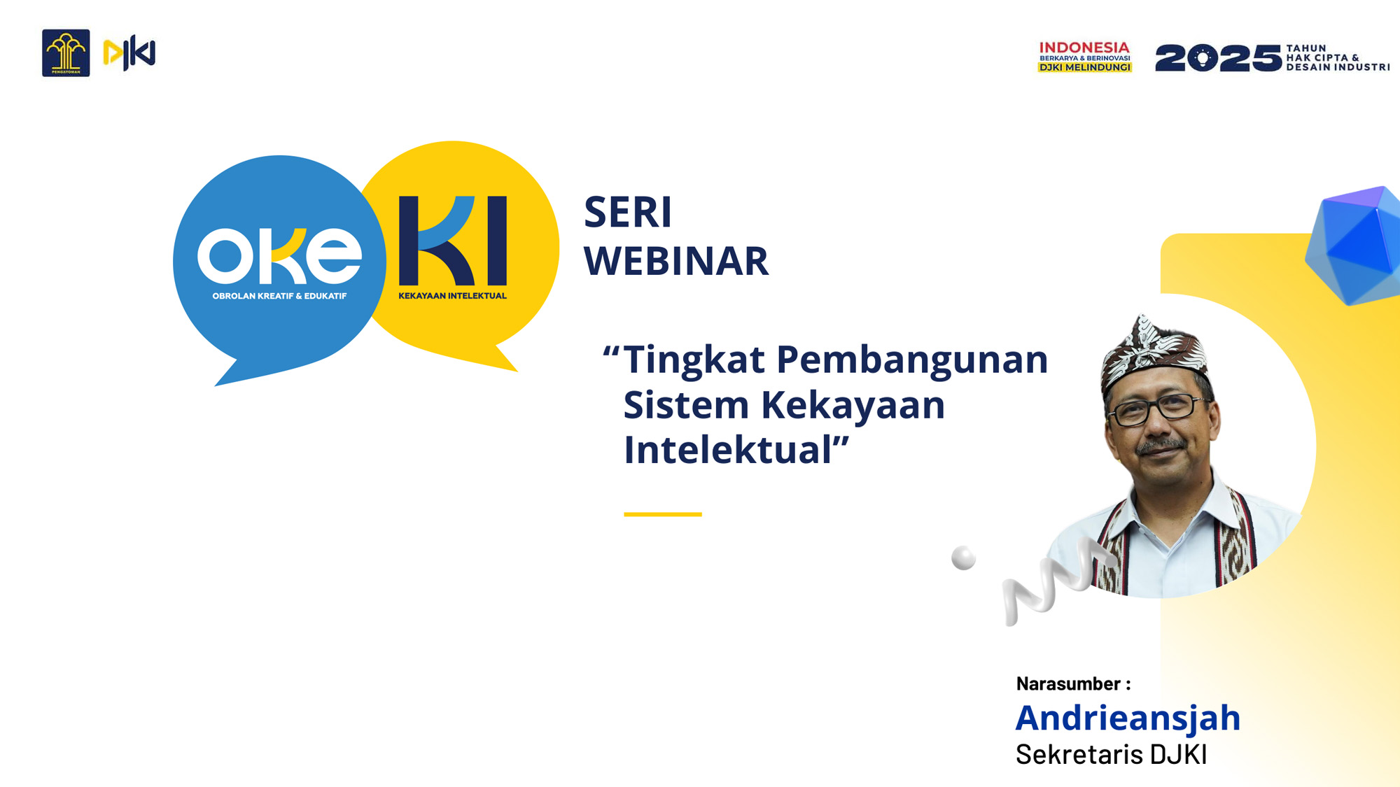 Seri Webinar OKE KI : Tingkat Pembangunan Sistem Kekayaan Intelektual