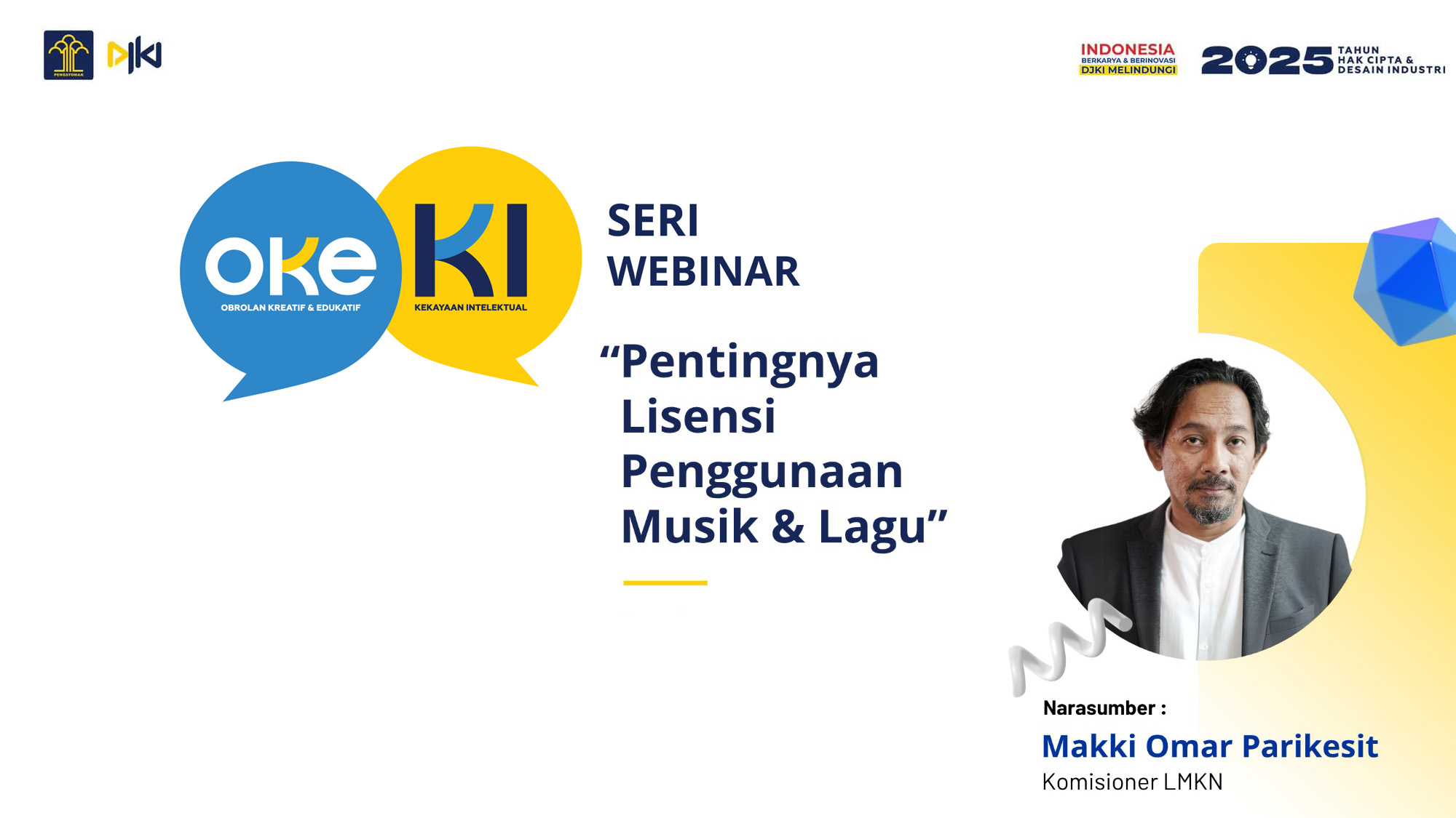 Seri Webinar OKE KI : Pentingnya Lisensi Penggunaan Musik & Lagu