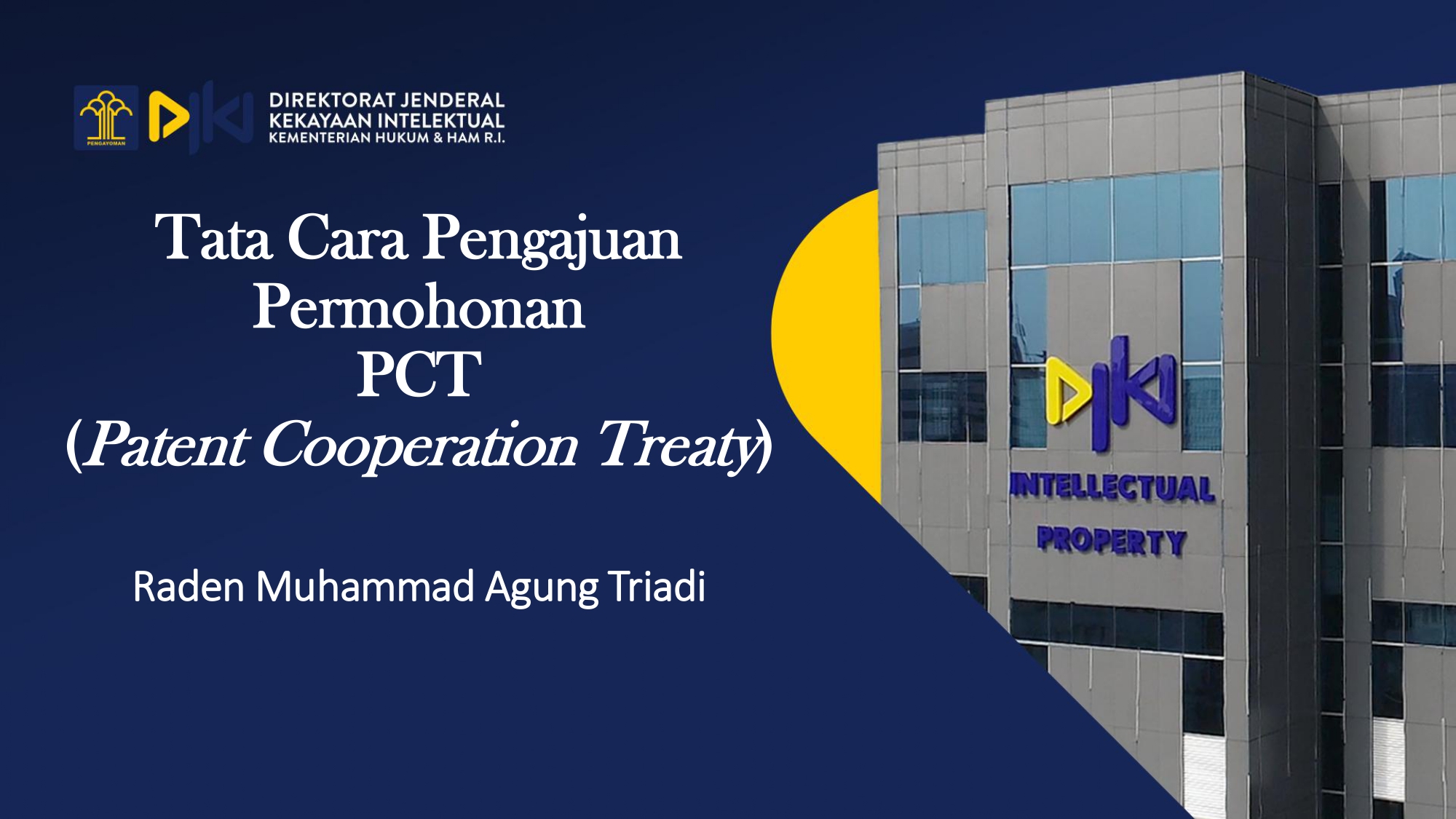 Seri Webinar OKE KI 2: Tata Cara Pengajuan Permohonan Paten Internasional Melalui PCT