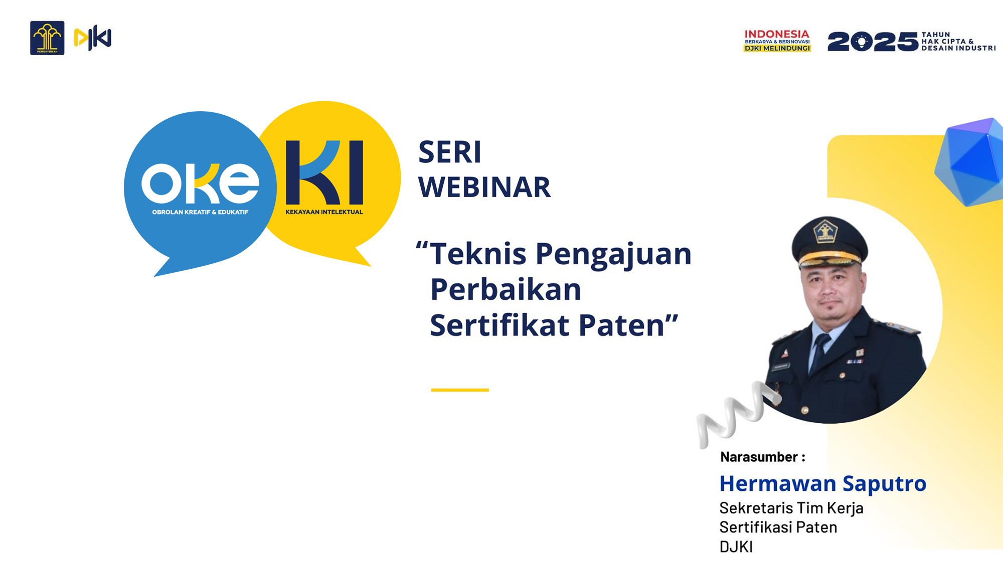 Seri Webinar OKE KI : Teknis Pengajuan Perbaikan Sertifikat Paten