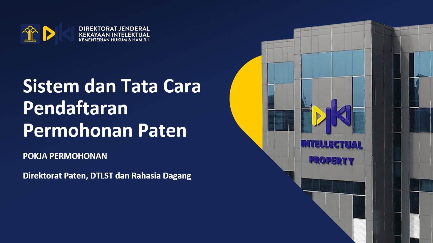 Webinar 10 : Sistem dan Tata Cara Permohonan Paten