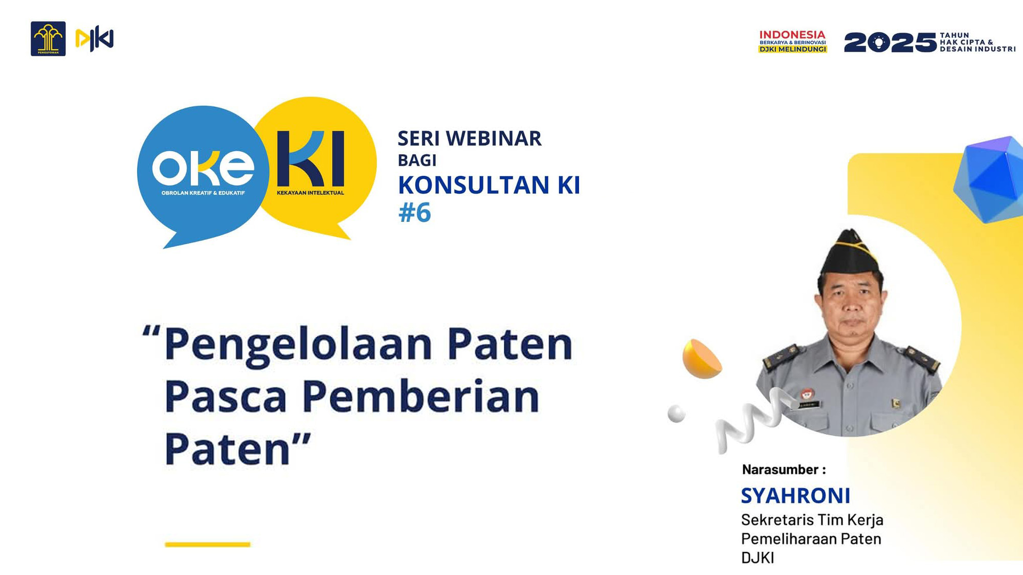 Seri Webinar OKE KI 6: Pengelolaan Paten Pasca Pemberian Paten