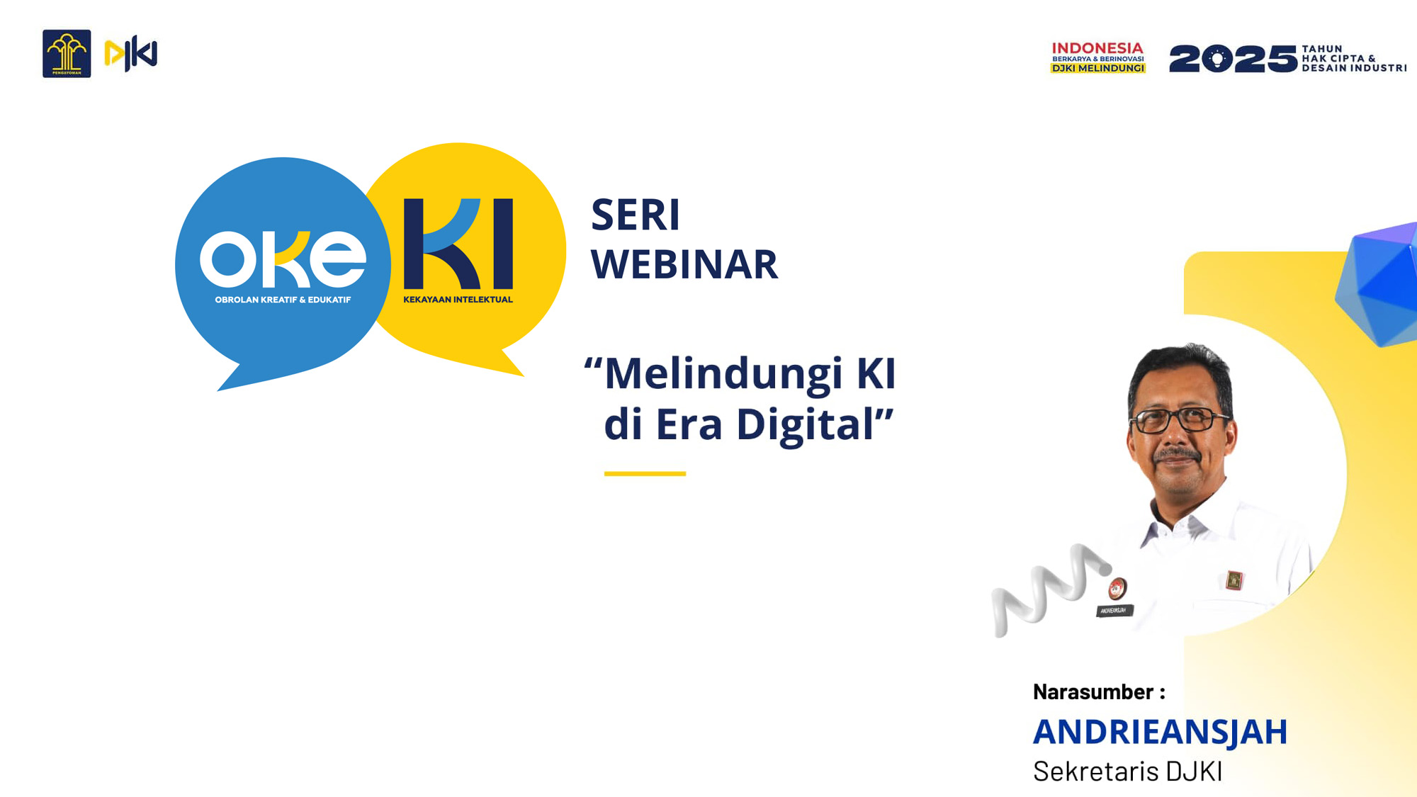 Seri Webinar OKE KI : Melindungi KI di Era Digital